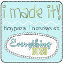 I Made It Thursday Blog Party