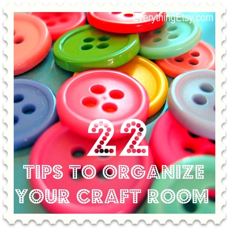 Craft Ideas  Room on 22 Tips To Organize Your Craft Room