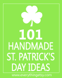 101 Handmade St. Patrick's Day Ideas