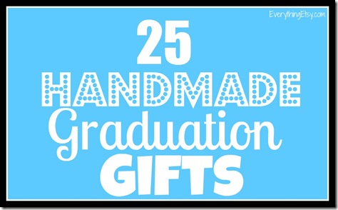 25HandmadeGraduationGifts