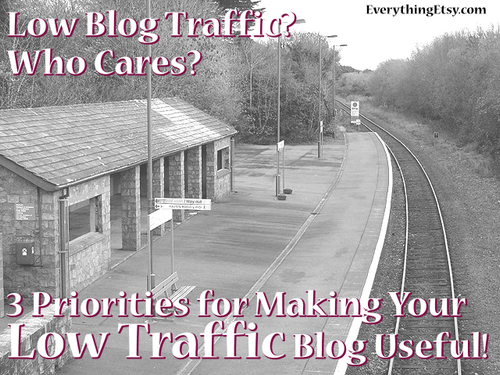 low traffic blog tips EverythingEtsy