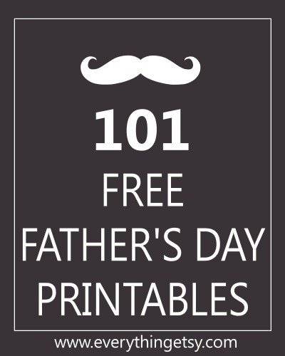 101 free fathers day printables gifts for him