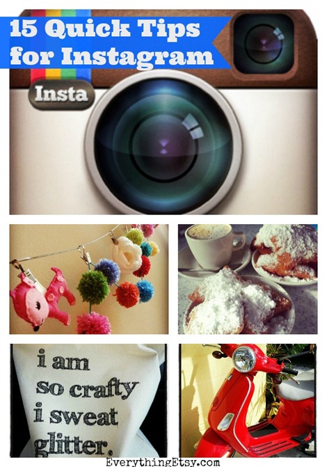 Instagram - 15 Quick Tips to Get You Started @EverythingEtsy