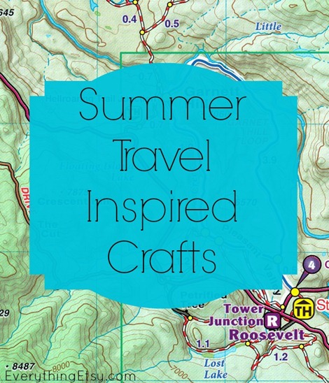 Summer Travel Inspired Crafts