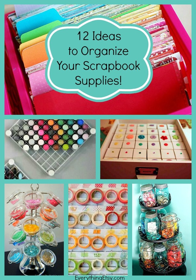 Scrapbook SuppliesSo Organized! {12 Awesome Ideas}