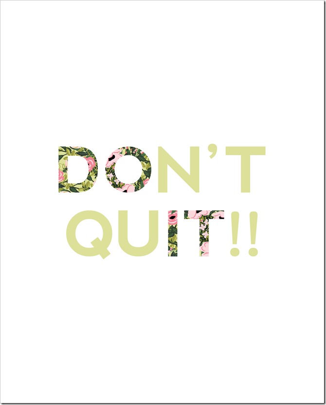 Don't Quit