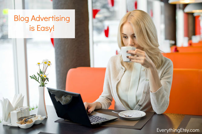 Blog-Advertising-Is-Easy---EverythingEtsy.com--web