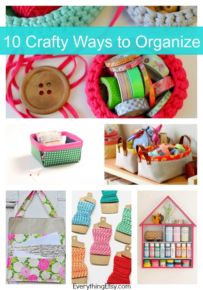 10 Crafty Ways to Organize on EverythingEtsy.com