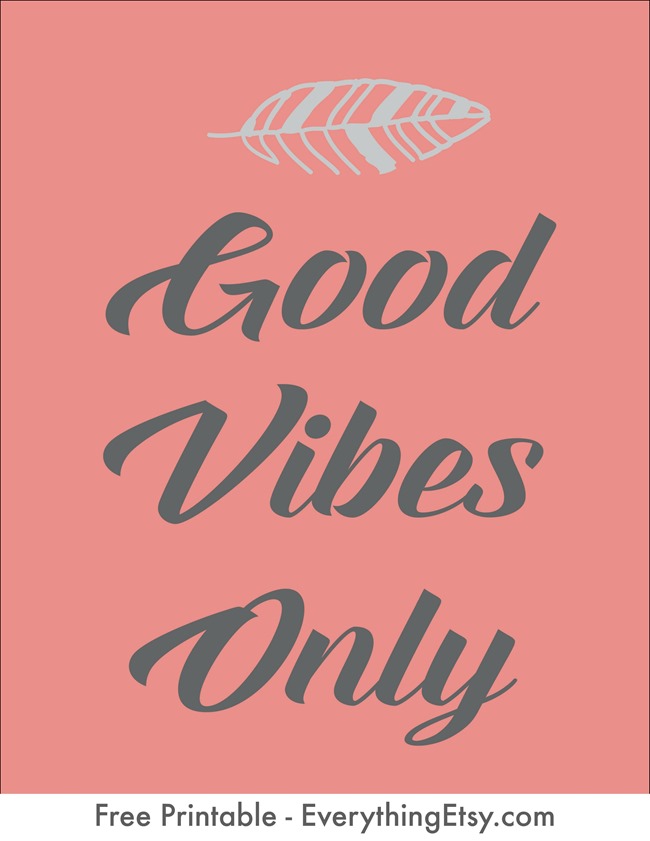 Good Vibes Only Free Printable EverythingEtsy