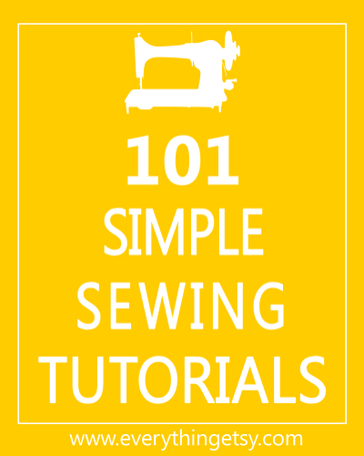 101 Simple Sewing Tutorials