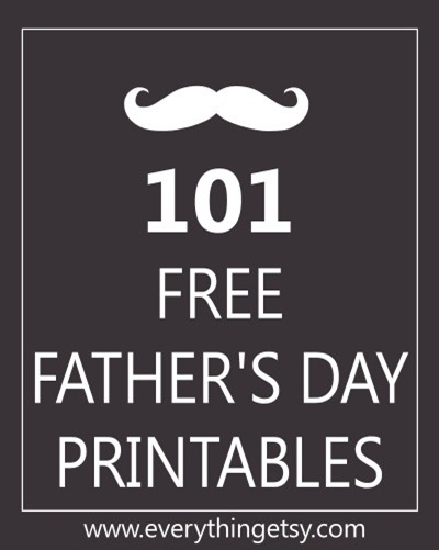 101 Free Father S Day Printables Gifts For Him Everythingetsy Com 101 Free Father S Day Printables Gifts For Him Everythingetsy Com