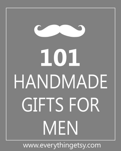 101 Handmade Gifts for Men