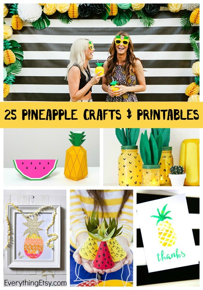 25 Pineapple Crafts & Printables for serious fruity fun!  EverythingEtsy.com