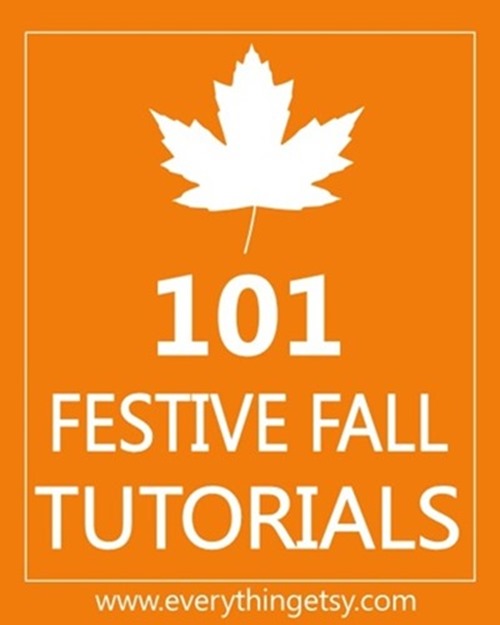 101 Festive Fall Tutorials - Crafts, Decor and Printables