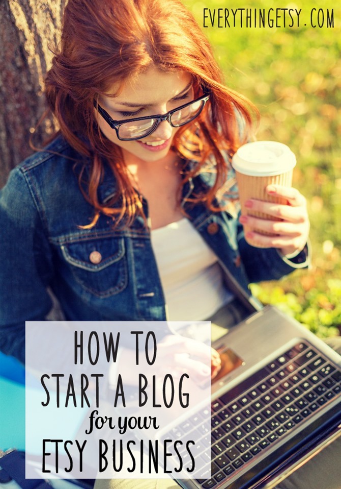 How to Start a Blog for Your Etsy Business