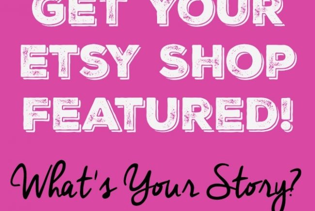 Get Your Etsy Shop Featured on Everything Etsy! {Free}