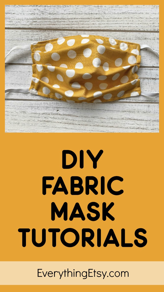 DIY Fabric Mask Easy Tutorials & Videos - EverythingEtsy.com