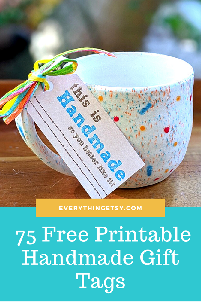 75 Free Printable Handmade Gift Tags on EverythingEtsy.com